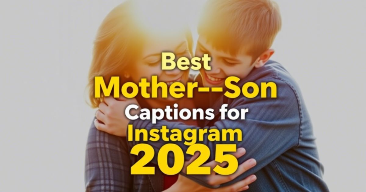 Best Mother‑Son Captions for Instagram 2025