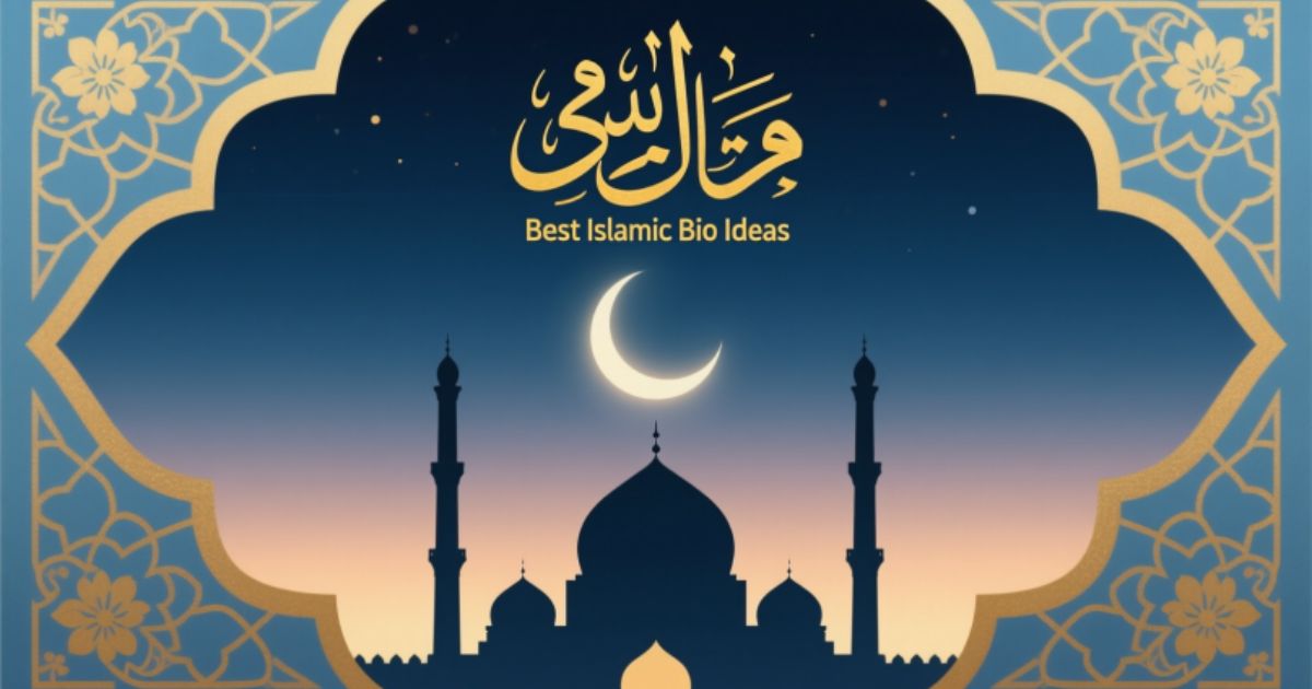 Best Islamic Bio Ideas for Instagram 