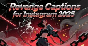 Revenge Captions for Instagram 2025