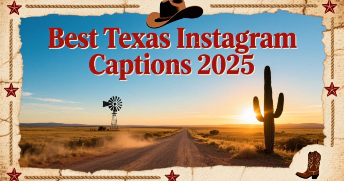 Best Texas Instagram Captions 2025