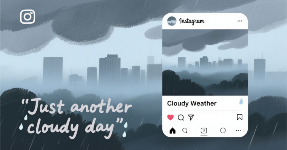 Cloudy Weather Captions for Instagram 